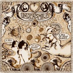 Undersmile : A Sea of Dead Snakes